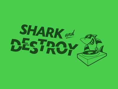 Shark & Destroy