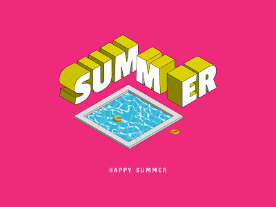 HAPPY SUMMER happy summer illustration isometric isometric art isometric illustration summer swimming pool typography vector vivid colors