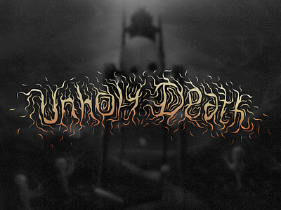 Unholy Death brutal death extrememetal typography unholy