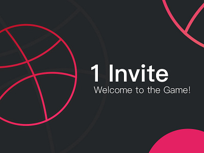 Welcome to the Game! dribbble invitation invite