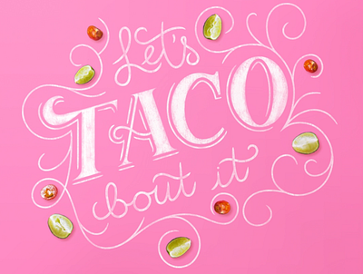 Let's Taco Bout It animation branding design illustration lettering postmates