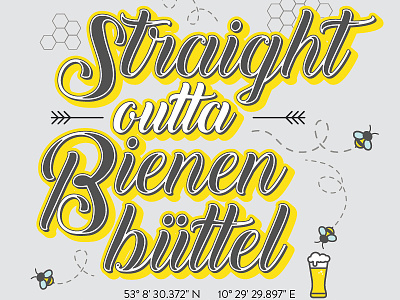 Straight outta Bienenbüttel bee bienenbüttel design hamburg illustrator lettering shirt type