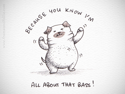 All About That Bass all about that bass be yourself dance hand drawn happy hefty illustration music no treble pugs shake it sketchbook
