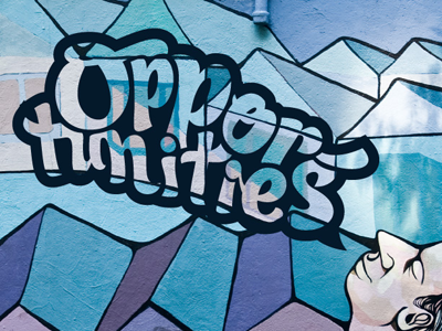 Opportunities… custom type poster street art type
