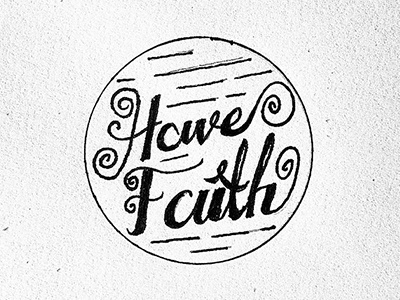 Have Faith faith handlettering lettering typography