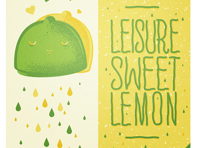 Leisure sweet lemon design drops graphic green iampommes illustration leisure lemon lettering love pommes postcard sour summer sweet typography vector yellow