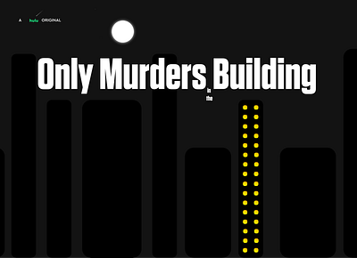 Only Murders in the Building - A hulu ORIGINAL aliahmettrnc brand branding company design dribbble hulu illustration logo minimal selenagomez ui