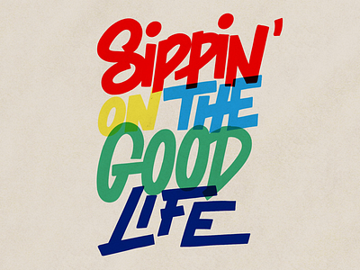 Life’s good! color design lettering procreate type