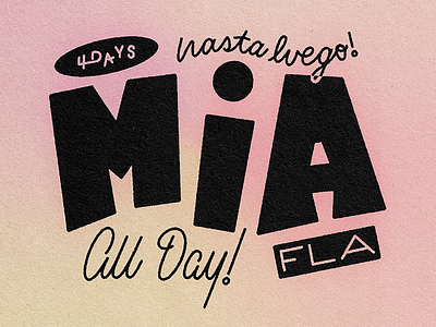 MIA all day! color design florida illustration layout lettering logo miami monoline procreate script type typography