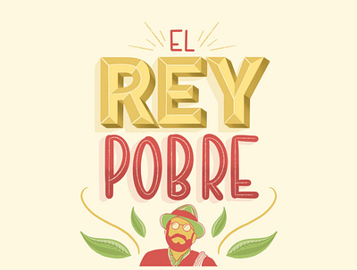 El rey pobre colombia colors design illustration lettering lettering art letters procreate procreate art procreateapp typography