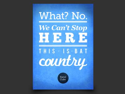 What? No. poster print raoul duke type typography