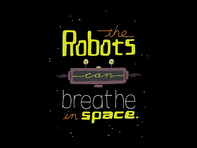 Kid Quote: the Robots Can Breathe in Space