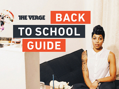 Back To School Guide 2014 editorial app the verge vox media