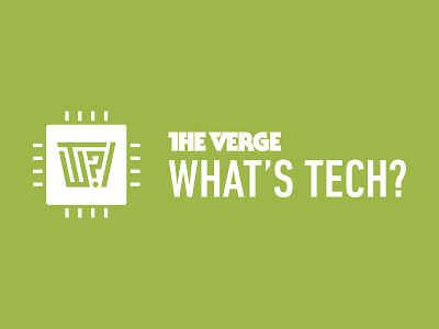 The Verge: What's Tech?