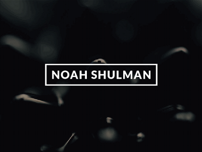 Noah Shulman Portfolio Site