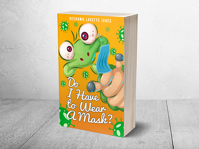 Do I Have to Wear A Mask a book cover design a fantastic book cover book cover adobe illustrator book cover affinity book cover animation book cover app book cover art book cover artist book cover design book cover design in illustrator