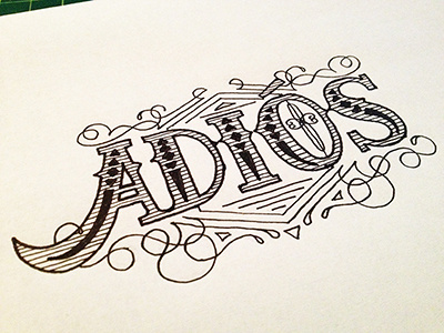 Adiós ::: Hand-lettered Typography custom typography hand drawn typography hand lettered hand lettering handletter handwritten illustrated type paper graffiti type typography