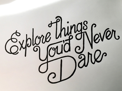 Explore Things You'd Never Dare ::: Hand-Lettered Typography custom typography hand drawn typography hand lettered hand lettering handletter handwritten illustrated type lettering paper graffiti type typography