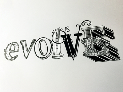Evolve ::: Hand-Lettered Typography by David J Short on Dribbble