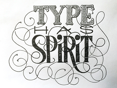 Type Has Spirit ::: Hand-Lettered Typography custom typography hand drawn typography hand lettered hand lettering handletter handwritten illustrated type lettering paper graffiti type typography