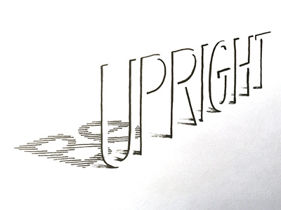 Be Upright ::: Hand-Lettered Typography