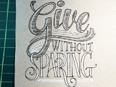 Give Without Sparing ::: Hand-Lettered Typography