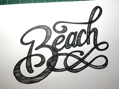 Beach ::: Hand-Lettered Typography custom typography hand drawn typography hand lettered hand lettering handletter handwritten illustrated type lettering paper graffiti type typography