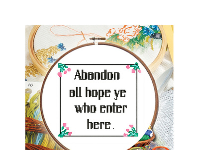 Cross stitch pattern - Abandon all hope ye who enter here cross stitch cross stitch pattern cross stitch pattern pdf crosshatching crossstitchpattern design