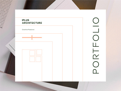 Iplus Architecture - Portfolio branding editorial design identity illustration portfolio