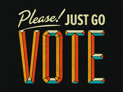 Please Vote design election retro sign texture type typography vintage vote vote2020