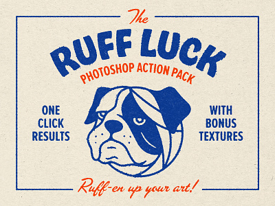 The Ruff Luck Action Pack action design illustration lettering pack photoshop retro rough texture vintage