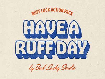 Have a Ruff Day action design lettering pack photoshop retro texture type vintage