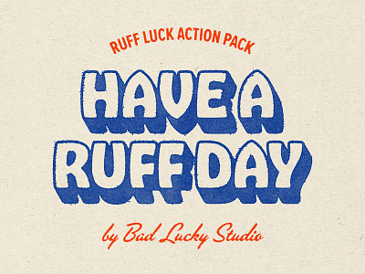 Have a Ruff Day