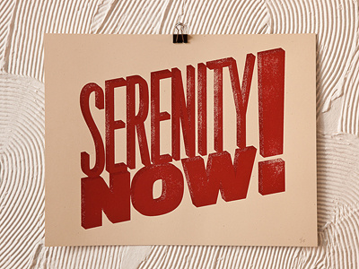 Serenity Now! Screen Print screen print seinfeld silk screen typography