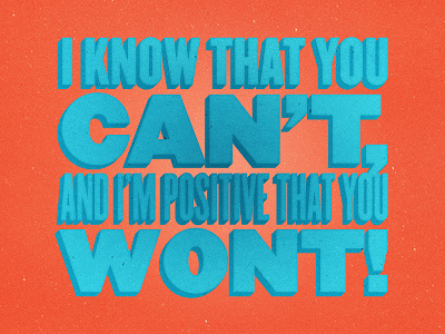 I Know That You Cant... 3d quote seinfeld texture vintage