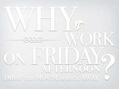 Friday Afternoon typography