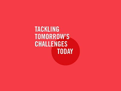 Tackling Tomorrow's Challenges Today