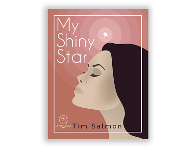 My Shiny Star book book cover book cover art book cover design book covers flat illustration flatdesign font pairing minimal minimal illustration modern design vector illustration woman closed eyes woman closed eyes profile woman dreaming