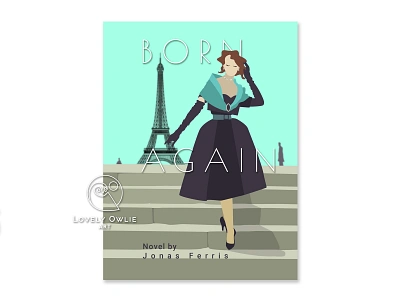 Book Cover Design book cover book cover art book cover design fifties fifties in paris logo daily logo design logo design concept logo designs logodesign logotype paris illustration poiret one retro design retro illustration retro logo romance book cover vintage design vintage logo woman in paris