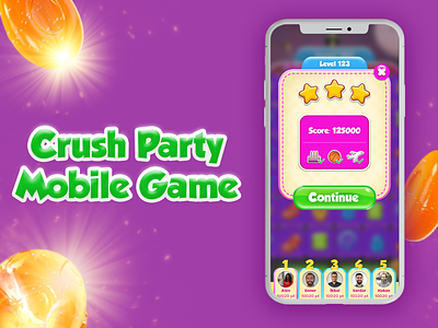 Crush Party Casual Mobile Game animation app candy casual game design game design mobile app design mobile game mobile ui splashscreen ui