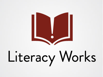 Literacy Works!