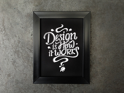 Font Lettering | Design is how it works font hand lettering lettering quote typography welldesigned whale whaledesigned