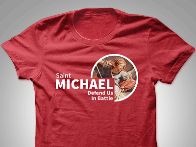 Saint Michael "Defend Us In Battle" Tshirt Design