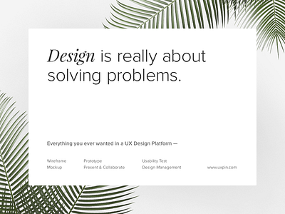 Design is really about solving problems.