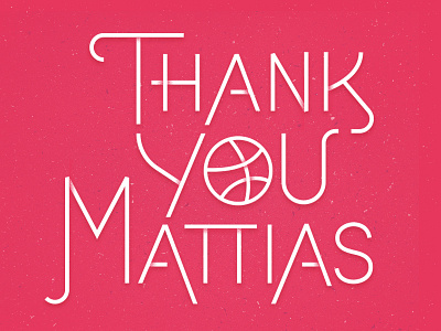 Thank You Mattias lettering thank you