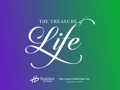 The Treasure of Life cursive event fundraising gala heartbeat kids life nonprofit treasure