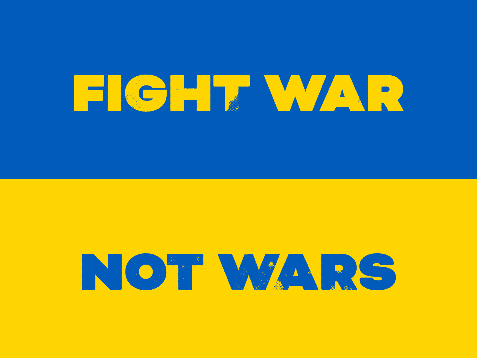 Fight War. Not Wars. by Bob Clark on Dribbble