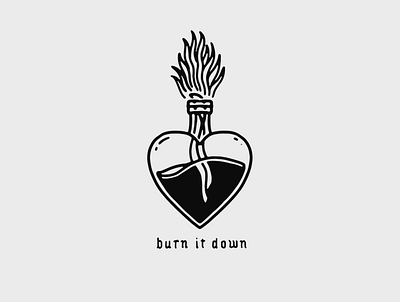 Burn It Down black blackletter blackwork gothic heart ignorant illustration lettering sacred heart tattoo