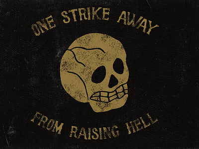 One Strike Away black gold lettering skull texture type vintage