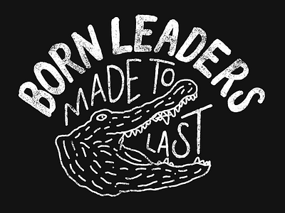 Born Leaders free hand drawn hand lettering handlettering lettering texture type typeface vintage